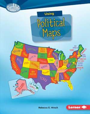 Using Political Maps de Rebecca Hirsch