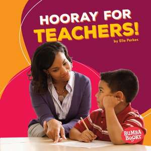 Hooray for Teachers! de Elle Parkes