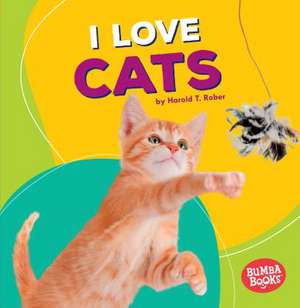 I Love Cats de Harold T. Rober