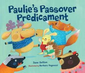 Paulie's Passover Predicament de Barbara Beer