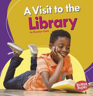 A Visit to the Library de Rosalyn Clark