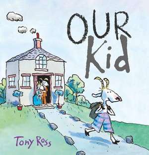 Our Kid de Tony Ross