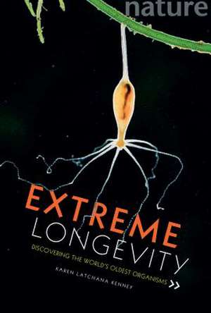 Extreme Longevity de Karen Kenney