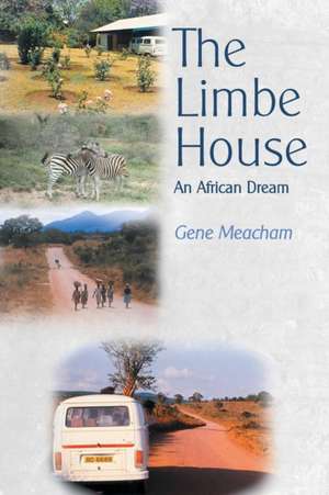 The Limbe House de Gene Meacham