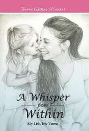 A Whisper from Within de Theresa Gattuso O'Connor