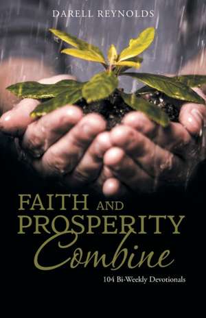 Faith and Prosperity Combine de Darell Reynolds