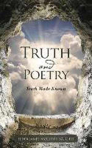 Truth and Poetry de C. ED Elder James McCurry BA