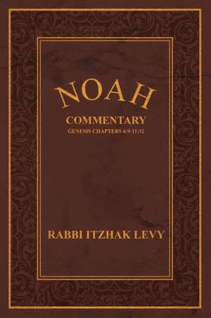 Noah de Rabbi Itzhak Levy