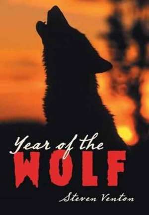 Year of the Wolf de Steven Venton