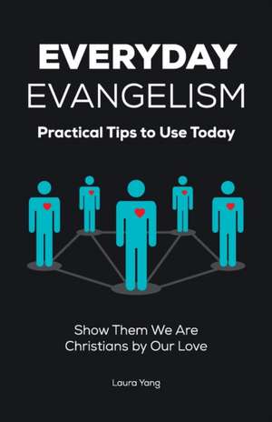 Everyday Evangelism de Laura Yang