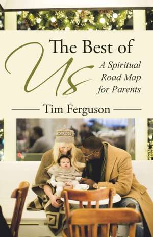 The Best of Us de Tim Ferguson