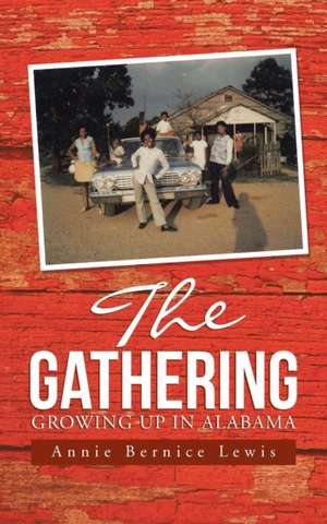 The Gathering de Annie Bernice Lewis