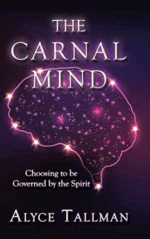 The Carnal Mind de Alyce Tallman