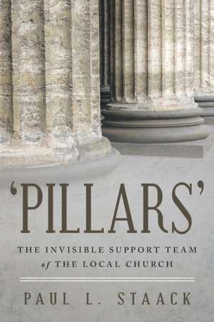 'Pillars' de Paul L. Staack