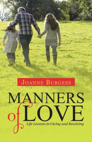 Manners of Love de Joanne Burgess