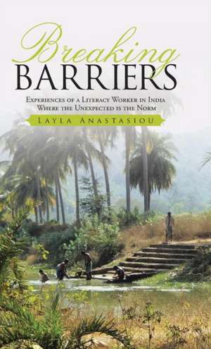 Breaking Barriers de Layla Anastasiou