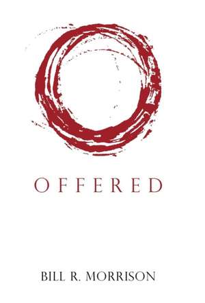 Offered de Bill R. Morrison