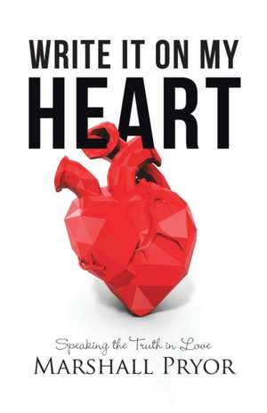 Write It On My Heart de Marshall Pryor