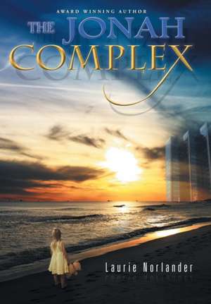The Jonah Complex de Laurie Norlander
