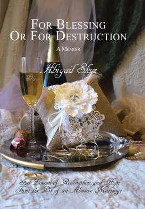 For Blessing Or For Destruction de Abigail Skyz