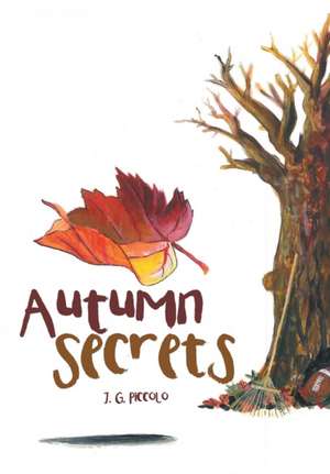 Autumn Secrets de J G Piccolo