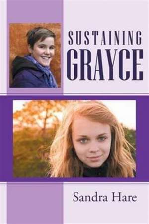 Sustaining Grayce de Sandra Hare