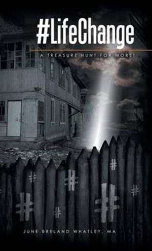 #LifeChange de Ma June Breland Whatley