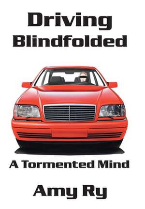 Driving Blindfolded de Amy Ry