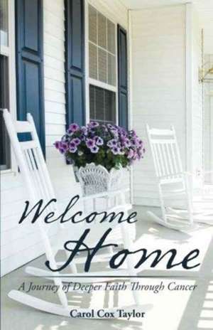 Welcome Home de Carol Cox Taylor