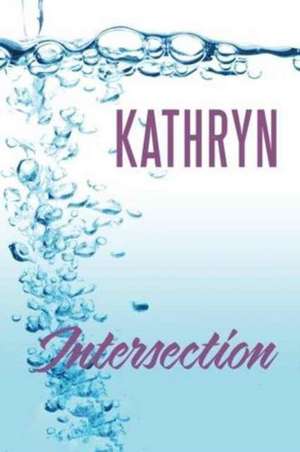 Intersection de Kathryn