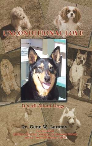 Unconditional Love de Gene W. Laramy