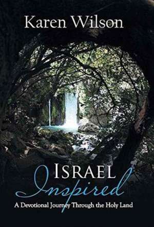 Israel Inspired de Karen Wilson