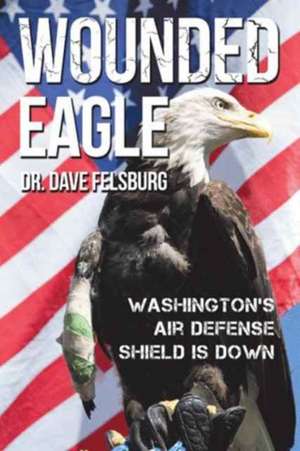 Felsburg: Wounded Eagle