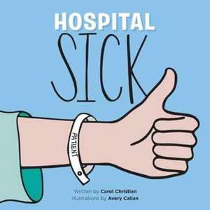 Hospital Sick de Carol Christian