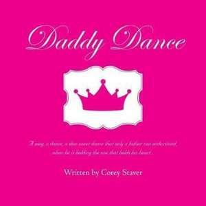 Daddy Dance de Corey Staver
