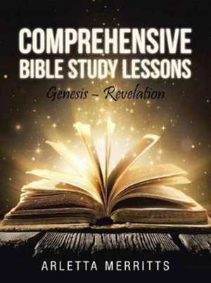 Comprehensive Bible Study Lessons de Arletta Merritts