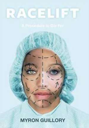 Racelift de Myron Guillory