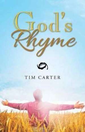 God's Rhyme de Tim Carter