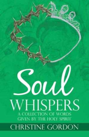 Soul Whispers de Christine Gordon