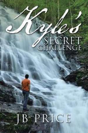 Kyle's Secret Challenge de Jb Price