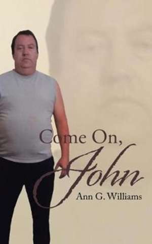 Come On, John de Ann G. Williams