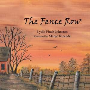 The Fence Row de Lydia Finch Johnston