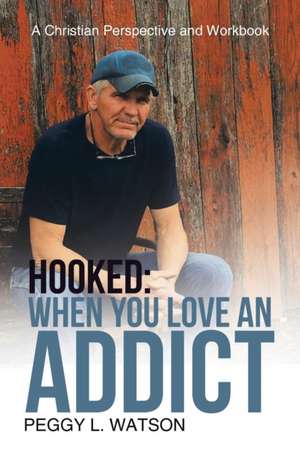 Hooked de Peggy L. Watson