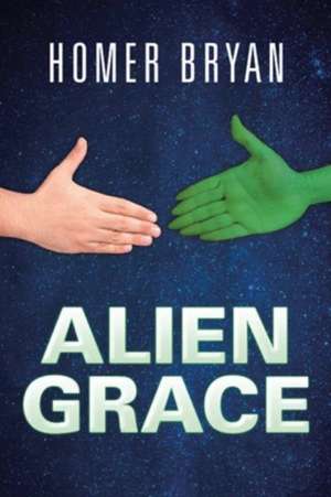 Alien Grace de Homer Bryan