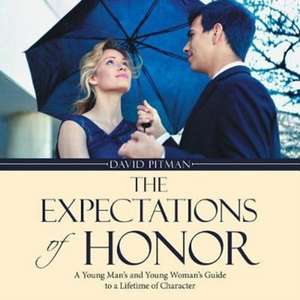 The Expectations of Honor de David Pitman