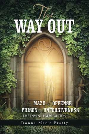 The Way Out de Donna Marie Pratty