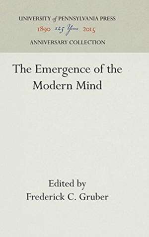 The Emergence of the Modern Mind de Frederick C. Gruber