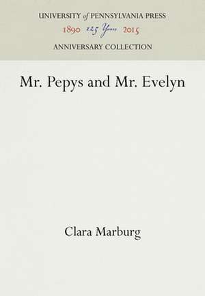 Mr. Pepys and Mr. Evelyn de Clara Marburg