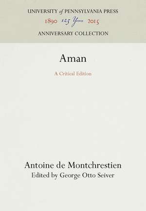 Aman – A Critical Edition de Antoine De Montchrestien