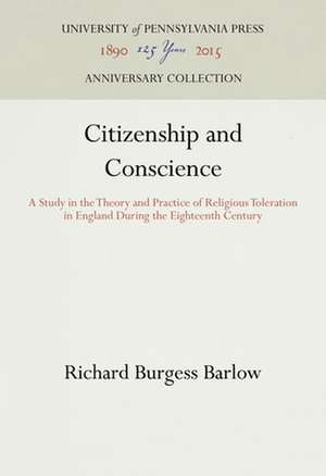 Citizenship and Conscience de Richard Burgess Barlow